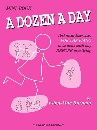 A Dozen A Day Technical Exercises for the Piano