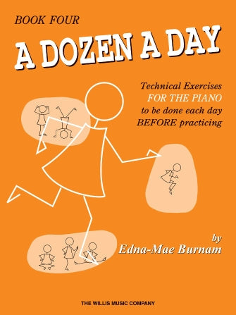 A Dozen A Day Technical Exercises for the Piano