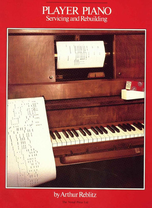 Player Piano Servicing and Rebuilding by Arthur Reblitz