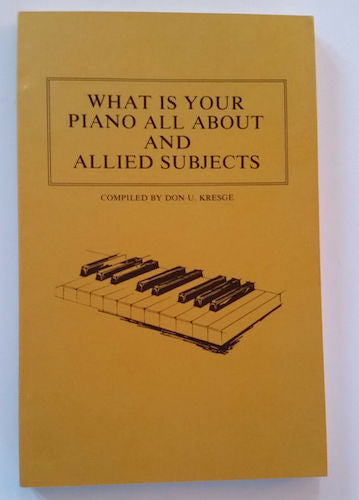 What is your piano all about and allied subjects