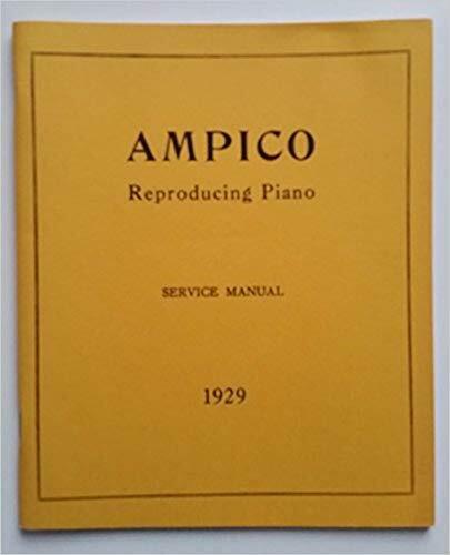 Ampico Reproducing Piano Service Manual