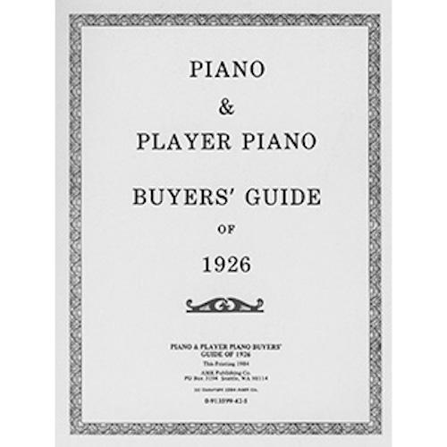 Piano & Player Piano Buyers' Guide of 1926