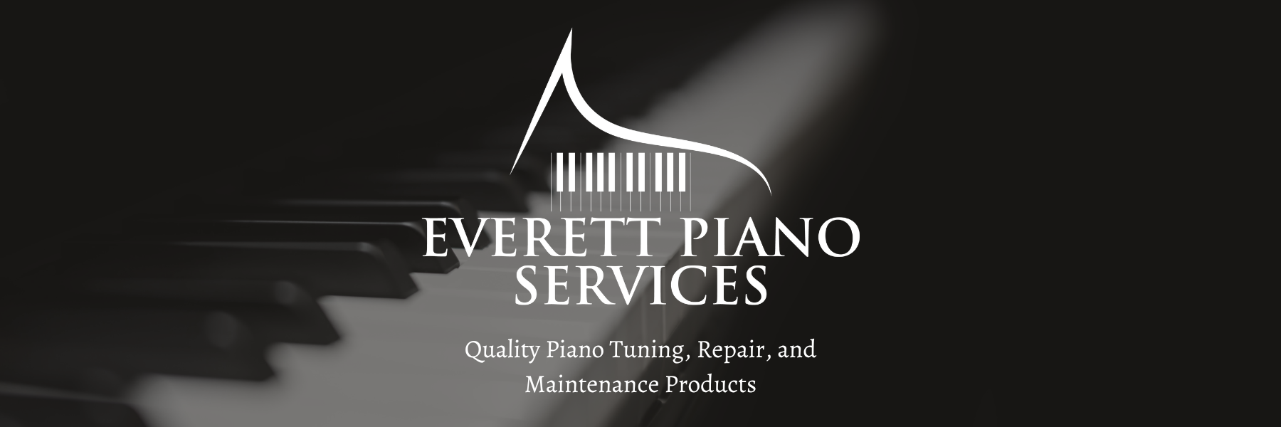 Header: Everett Piano Services: quality piano tuning, repair, and maintenance products. Subtle black and white piano
